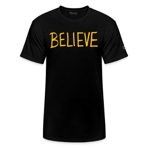 BELIEVE - Champion Unisex T-Shirt