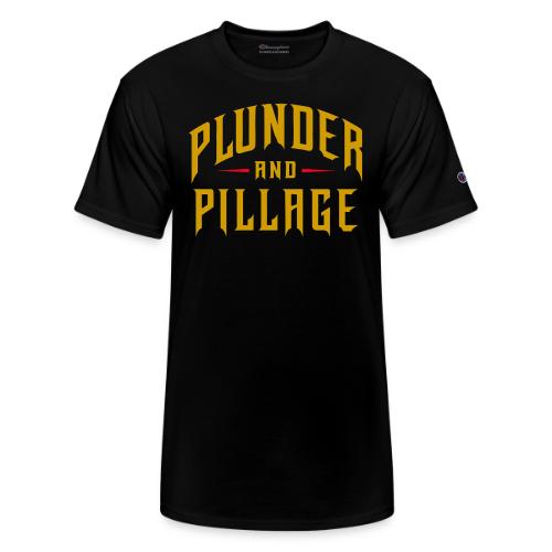Plunder and Pillage - Champion Unisex T-Shirt