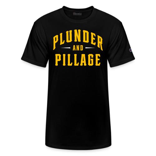 Plunder and Pillage - Champion Unisex T-Shirt