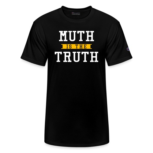 Muth is the Truth - Champion Unisex T-Shirt