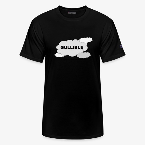 Gullible Tshirt - Champion Unisex T-Shirt