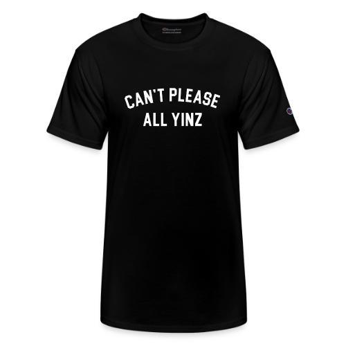 Cant Please All Yinz - Champion Unisex T-Shirt