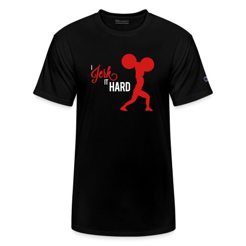 Hard Jerk - Champion Unisex T-Shirt