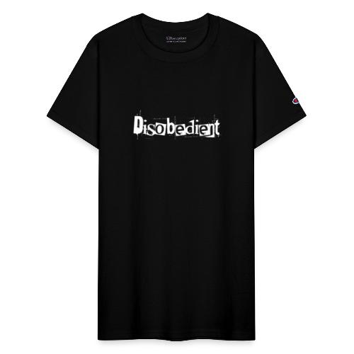 Disobedient Bad Girl White Text - Champion Unisex T-Shirt