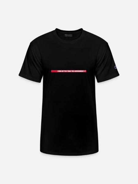 run better than government - Champion Unisex T-Shirt - black