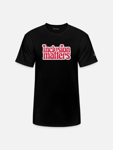 inclusion matters logo quote - Champion Unisex T-Shirt - black