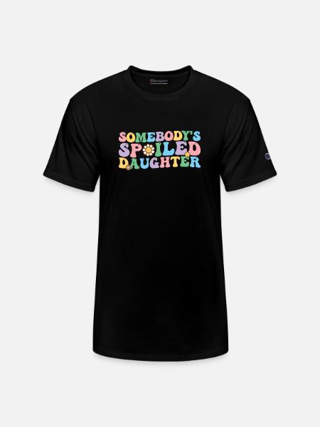 Groovy Somebody's Spoiled Daughter - Champion Unisex T-Shirt - black