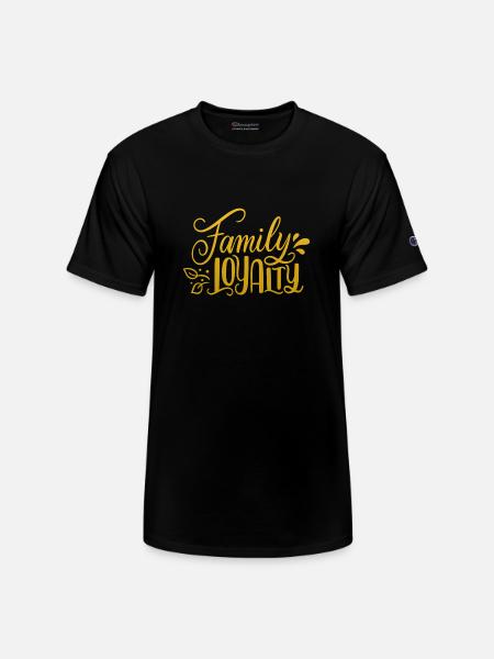 Family Loyalty - Champion Unisex T-Shirt - black
