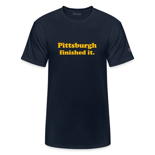 Pittsburgh Finished It - Champion Unisex T-Shirt