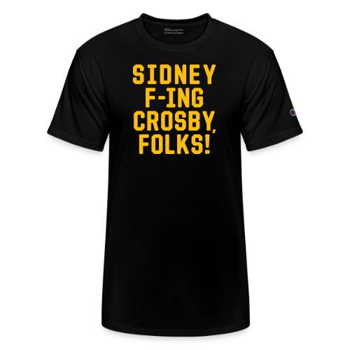 Sidney F'ing Crosby, Folks! - Champion Unisex T-Shirt