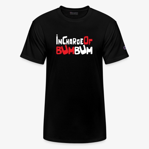 InChargeOfBUMBUM - Champion Unisex T-Shirt