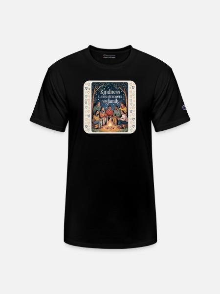 Kindness Celebrates Family Bonding - Champion Unisex T-Shirt - black