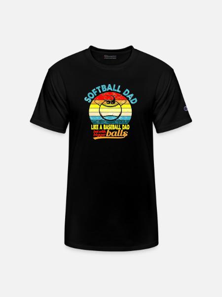 Softball Dad Humor Tee - Champion Unisex T-Shirt - black