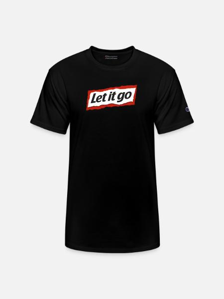 Let it go - Champion Unisex T-Shirt - black