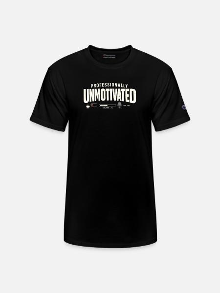 Professionally Unmotivated - Champion Unisex T-Shirt - black