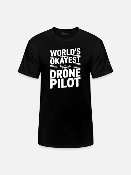 World's Okayest Drone Pilot - Champion Unisex T-Shirt - black