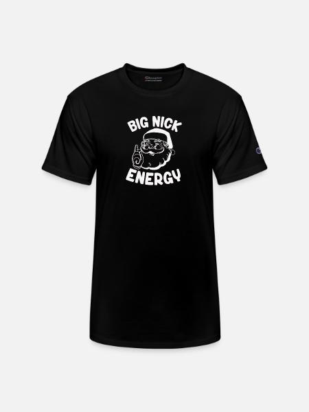 Big Nick Energy - Champion Unisex T-Shirt - black