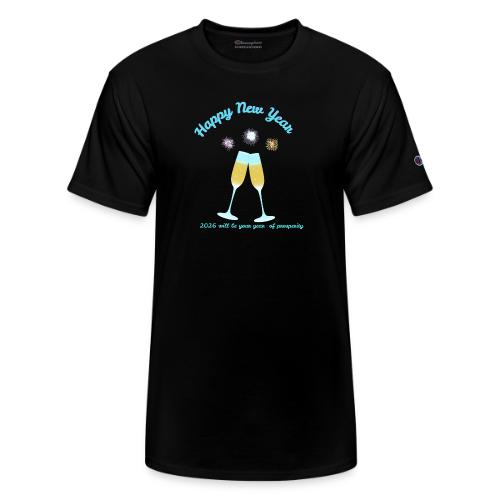 Happy New Year 2026 Prosperity Design - Champion Unisex T-Shirt