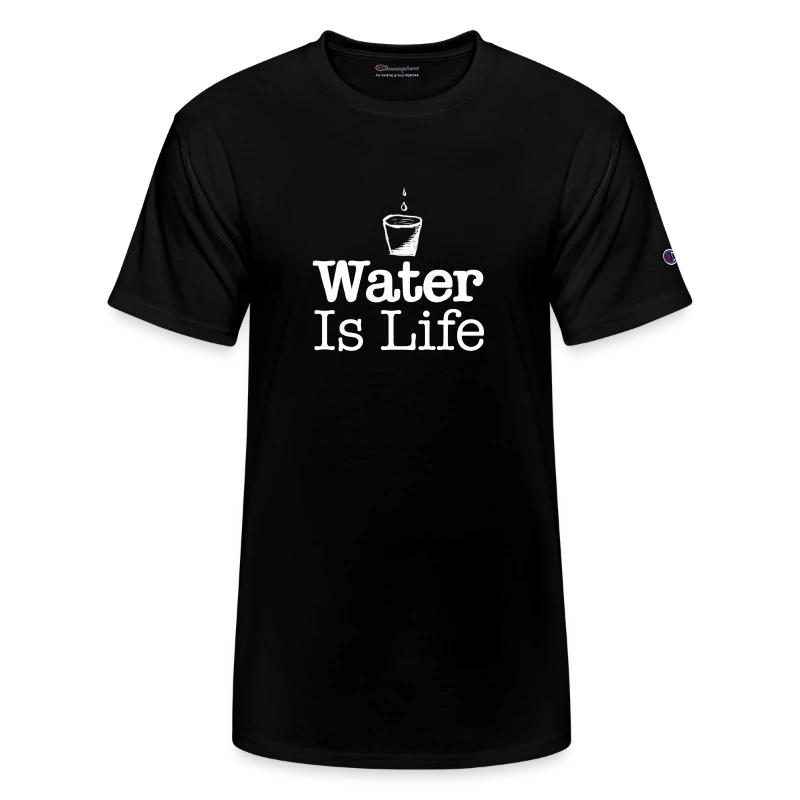 water Is Life W - Champion Unisex T-Shirt