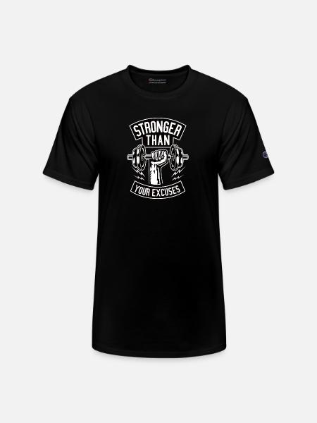 Stronger than your excuses - Champion Unisex T-Shirt - black