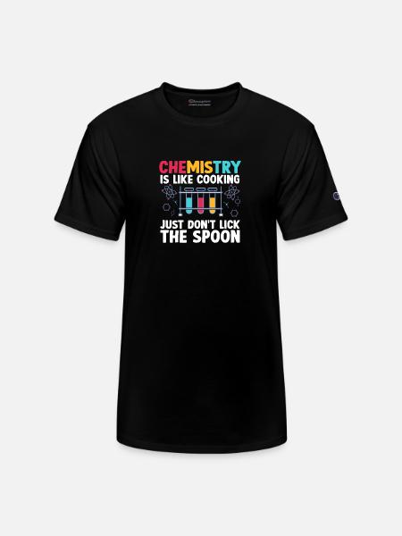 Chemistry Is like cooking just don't Funny - Champion Unisex T-Shirt - black
