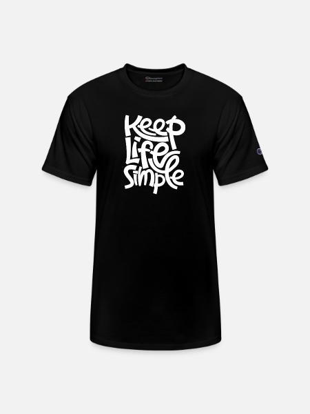 keep life simple - Champion Unisex T-Shirt - black