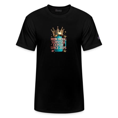 Mom Mode Survival Expert Tee - Champion Unisex T-Shirt