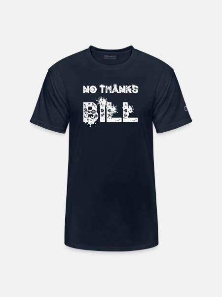 No Thanks Bill - Champion Unisex T-Shirt - navy
