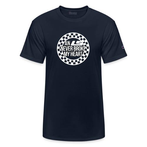 An LS Never Broke My Heart - Champion Unisex T-Shirt