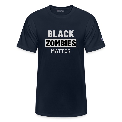 Black Zombies Matter - Champion Unisex T-Shirt