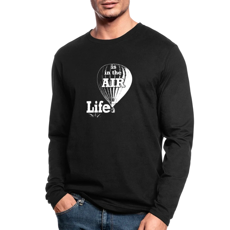 Life Is In the Air - Men's Long Sleeve T-Shirt by Next Level