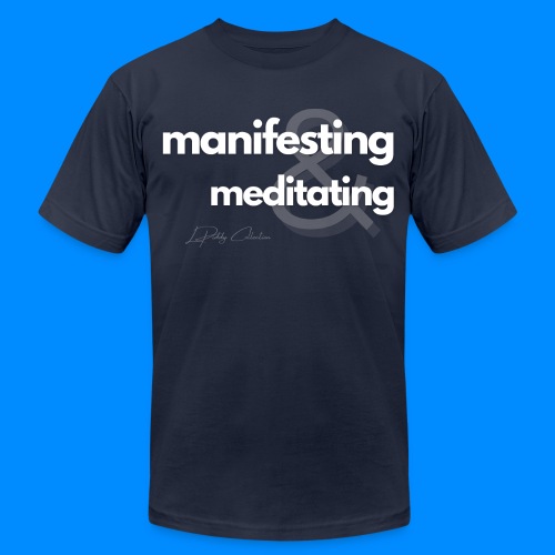 Manifesting & Meditating - Light Font - Unisex Jersey T-Shirt by Bella + Canvas
