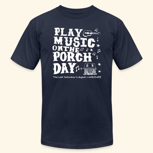 PLAY MUSIC ON THE PORCH DAY - Unisex Jersey T-Shirt by Bella + Canvas