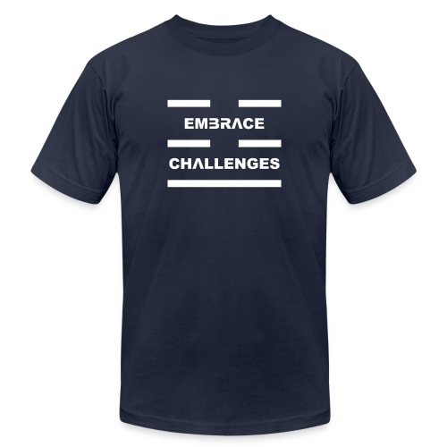 Embrace Challenges White Letters - Unisex Jersey T-Shirt by Bella + Canvas