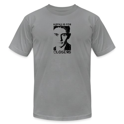 Kafka is for Closers - Unisex Jersey T-Shirt by Bella + Canvas
