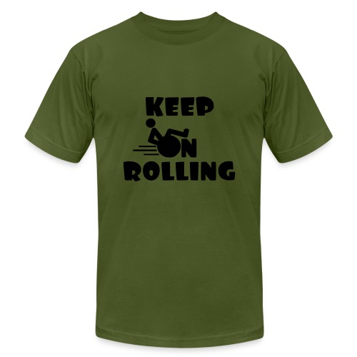 Keep on rolling with your wheelchair * - Unisex Jersey T-Shirt by Bella + Canvas