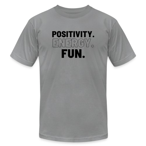 Positivity Energy and Fun Lite - Unisex Jersey T-Shirt by Bella + Canvas