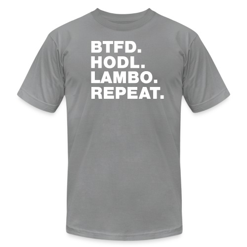 BTFD HODL LAMBO REPEAT - Unisex Jersey T-Shirt by Bella + Canvas