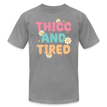 Thicc et fatigué débardeur humoristique - T-shirt unisexe Bella + Canvas - ardoise - Devant - Jose (178cm)