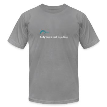 Birdly-ness is next to godliness (Bird profile) - Unisex Jersey T-Shirt by Bella + Canvas - slate - Front - Jose (178cm)