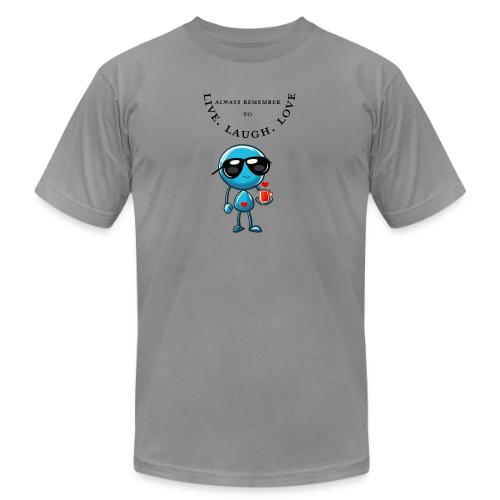 Always Remember to live laugh love - Unisex Jersey T-Shirt by Bella + Canvas