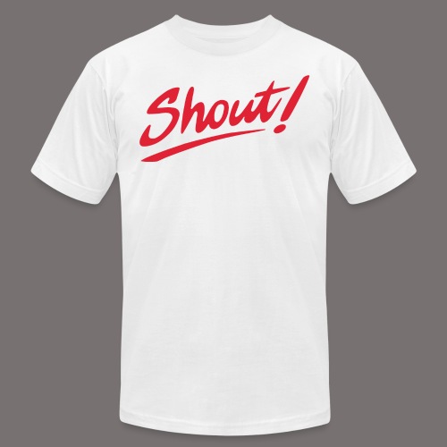 Shout - Unisex Jersey T-Shirt by Bella + Canvas