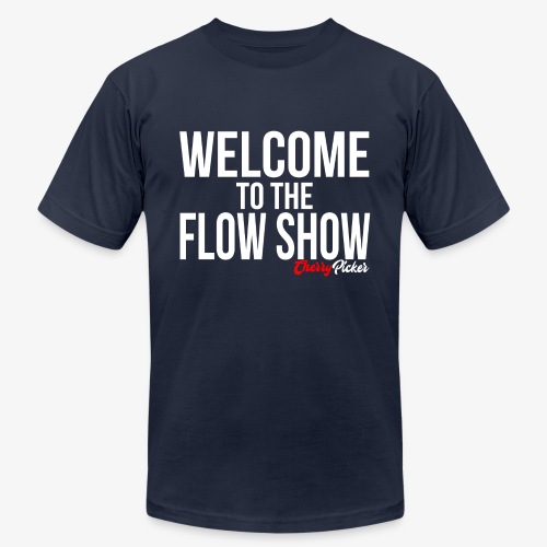 Welcome To The Flow Show - Unisex Jersey T-Shirt by Bella + Canvas