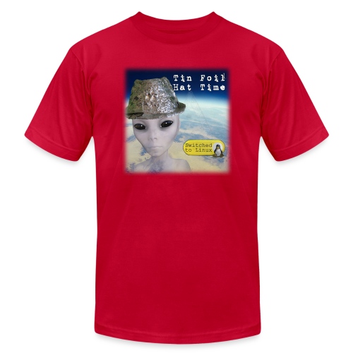 Tin Foil Hat Time (Earth) - Unisex Jersey T-Shirt by Bella + Canvas