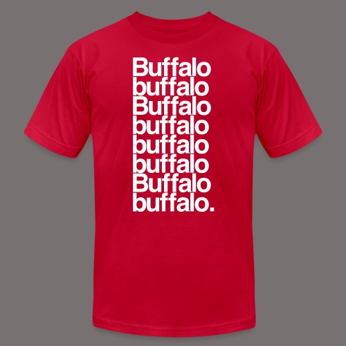 Buffalo buffalo Buffalo - Unisex Jersey T-Shirt by Bella + Canvas