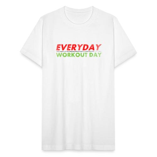 Everyday Workout Day - Unisex Jersey T-Shirt by Bella + Canvas