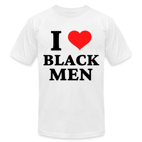 I Love Black Men - I Heart Black Men - Unisex Jersey T-Shirt by Bella + Canvas