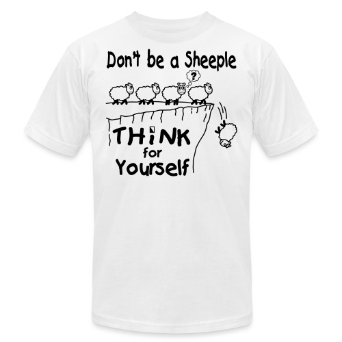 Think For Yourself - Unisex Jersey T-Shirt by Bella + Canvas