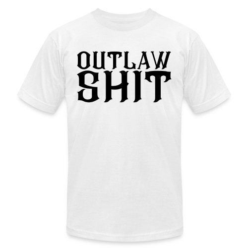 OUTLAW SHIT (in black letters) - Unisex Jersey T-Shirt by Bella + Canvas