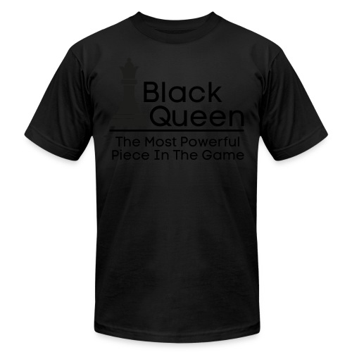 Black Queen The Most Powerful Piece In The Game - Unisex Jersey T-Shirt by Bella + Canvas